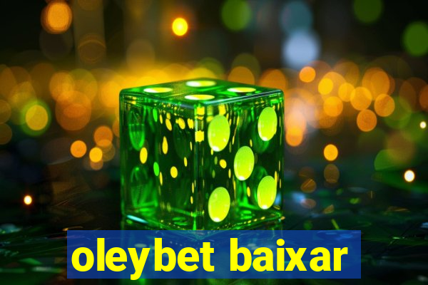 oleybet baixar